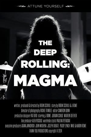 The Deep Rolling: Magma