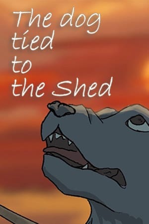The Dog Tied to the Shed